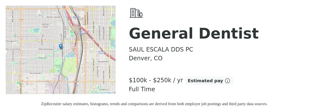 SAUL ESCALA DDS PC job posting for a General Dentist in Denver, CO with a salary of $100,000 to $250,000 Yearly with a map of Denver location.