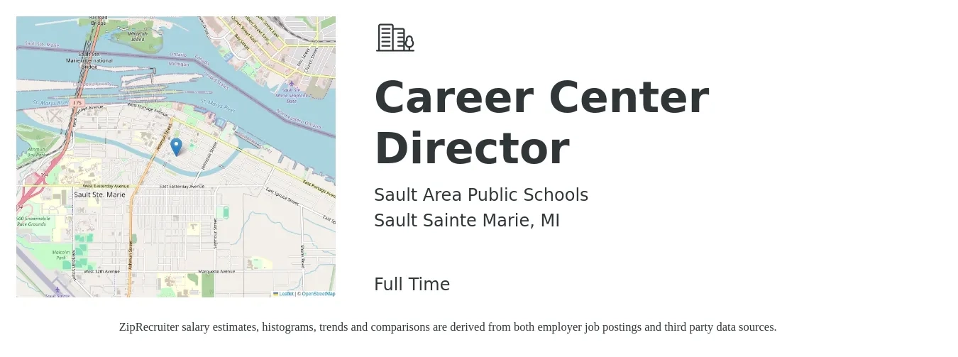 Sault Area Public Schools job posting for a Career Center Director in Sault Sainte Marie, MI with a salary of $51,100 Yearly with a map of Sault Sainte Marie location.
