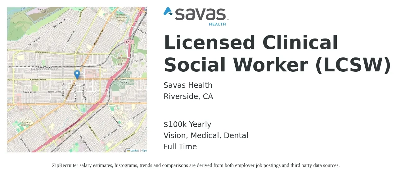 Savas Health job posting for a Licensed Clinical Social Worker (LCSW) in Riverside, CA with a salary of $100,000 Yearly and benefits including retirement, vision, dental, life_insurance, and medical with a map of Riverside location.