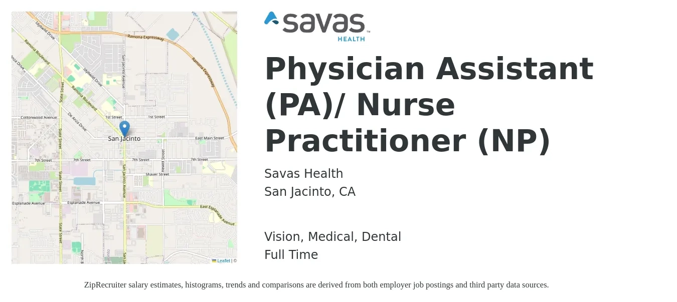 Savas Health job posting for a Physician Assistant (PA)/ Nurse Practitioner (NP) in San Jacinto, CA with a salary of $108,900 to $140,900 Yearly and benefits including dental, life_insurance, medical, retirement, and vision with a map of San Jacinto location.