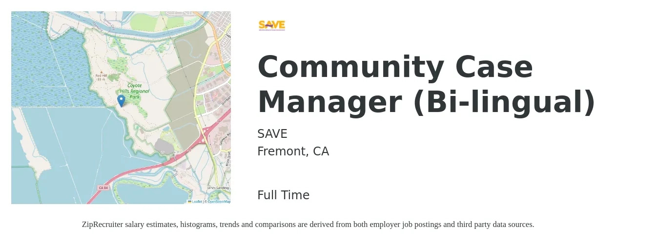 SAVE job posting for a Community Case Manager (Bi-lingual) in Fremont, CA with a salary of $30 to $33 Hourly with a map of Fremont location.