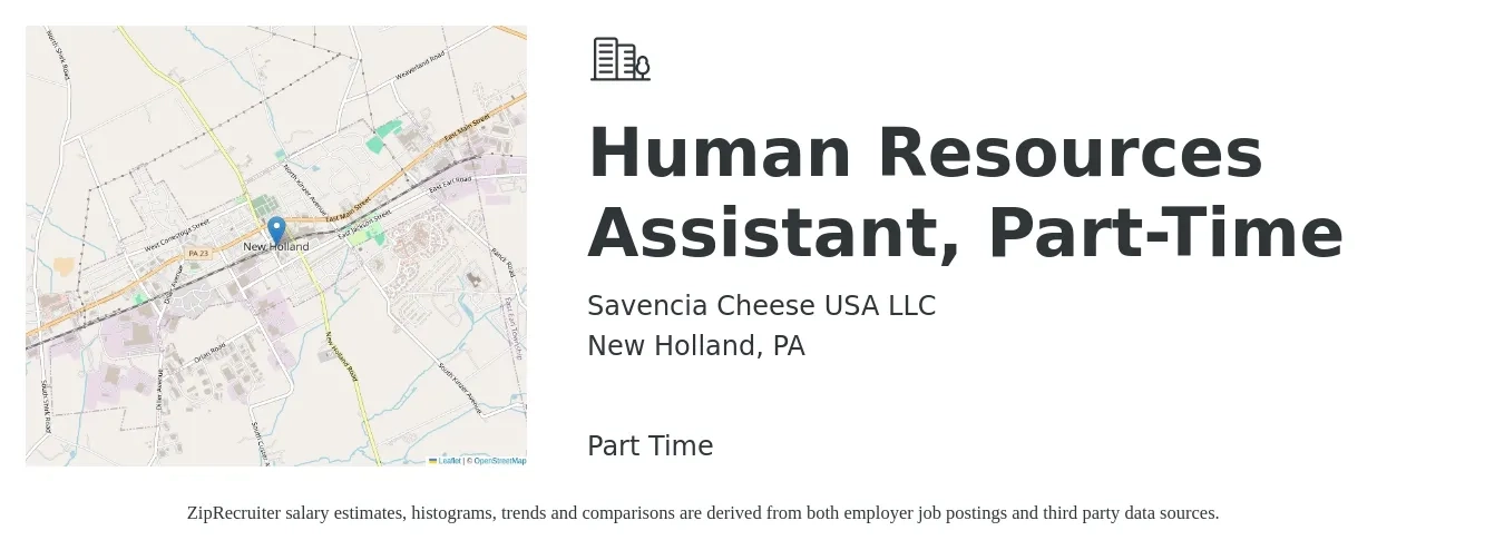 Savencia Cheese USA LLC job posting for a Human Resources Assistant, Part-Time in New Holland, PA with a salary of $35,200 to $45,000 Yearly with a map of New Holland location.