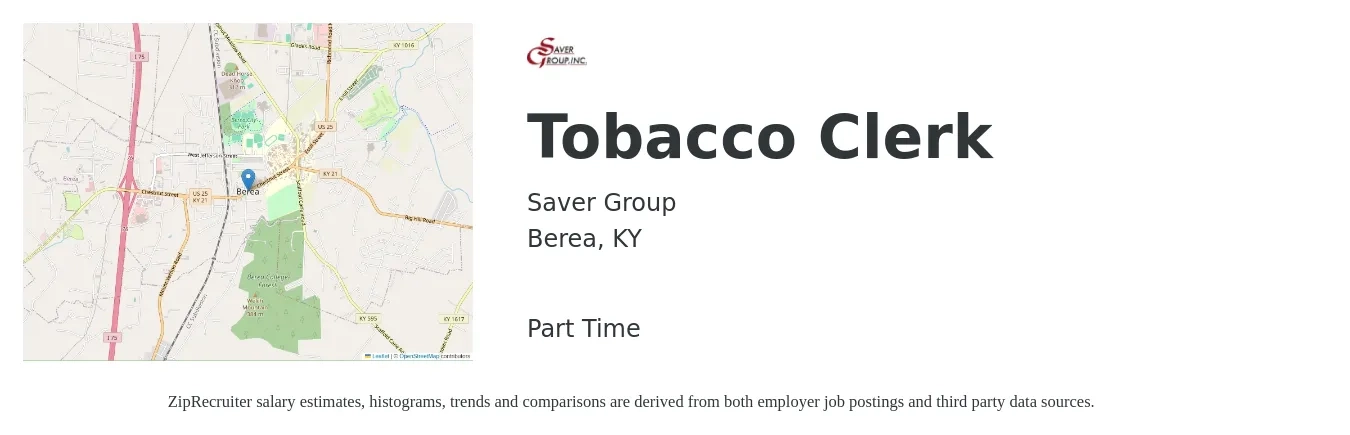 Saver Group job posting for a Tobacco Clerk in Berea, KY with a salary of $14 to $18 Hourly with a map of Berea location.
