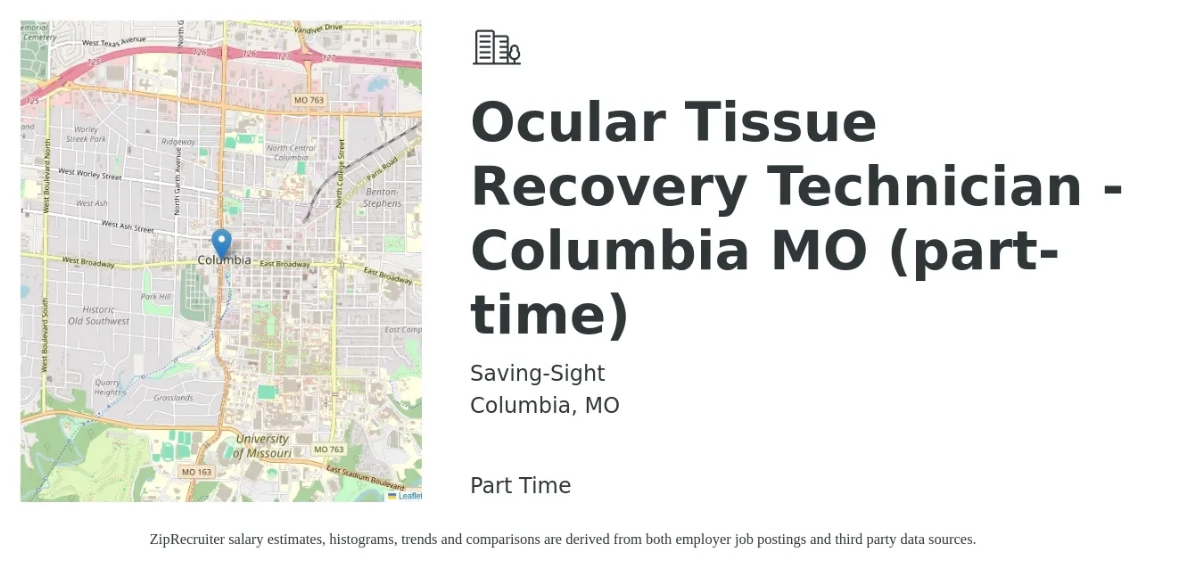 Saving-Sight job posting for a Ocular Tissue Recovery Technician - Columbia MO (part-time) in Columbia, MO with a salary of $17 to $24 Hourly with a map of Columbia location.