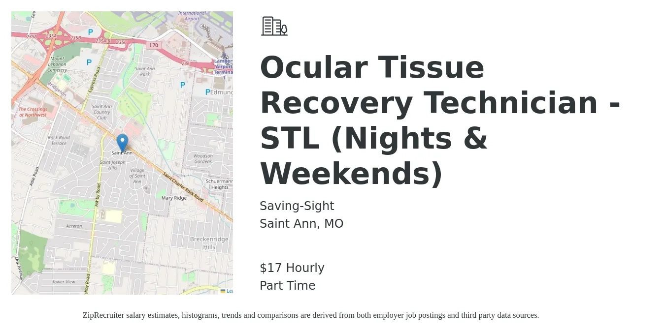 Saving-Sight job posting for a Ocular Tissue Recovery Technician - STL Nights-Weekends in Saint Ann, MO with a salary of $17 to $24 Hourly with a map of Saint Ann location.