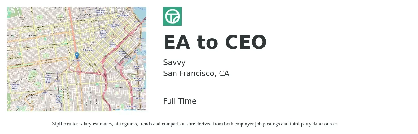 Savvy job posting for a EA to CEO in San Francisco, CA with a salary of $64,200 to $117,800 Yearly with a map of San Francisco location.