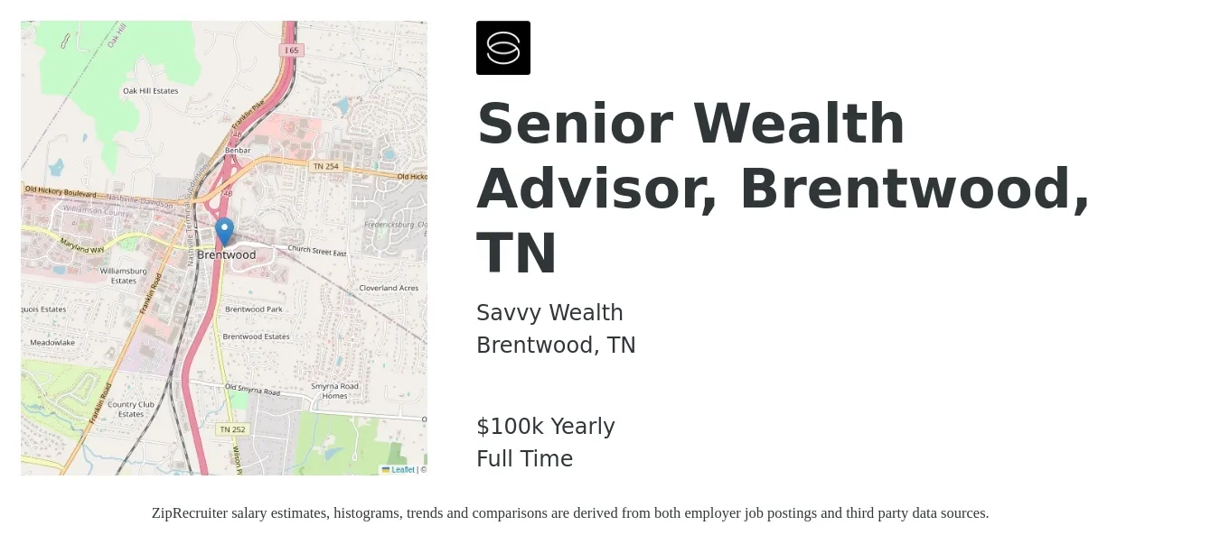 Savvy Wealth job posting for a Senior Wealth Advisor, Brentwood, TN in Brentwood, TN with a salary of $100,000 Yearly with a map of Brentwood location.