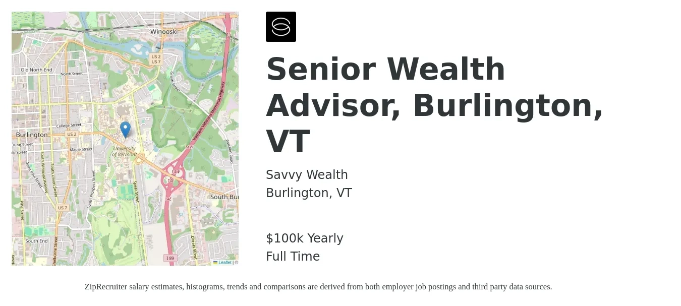 Savvy Wealth job posting for a Senior Wealth Advisor, Burlington, VT in Burlington, VT with a salary of $100,000 Yearly with a map of Burlington location.