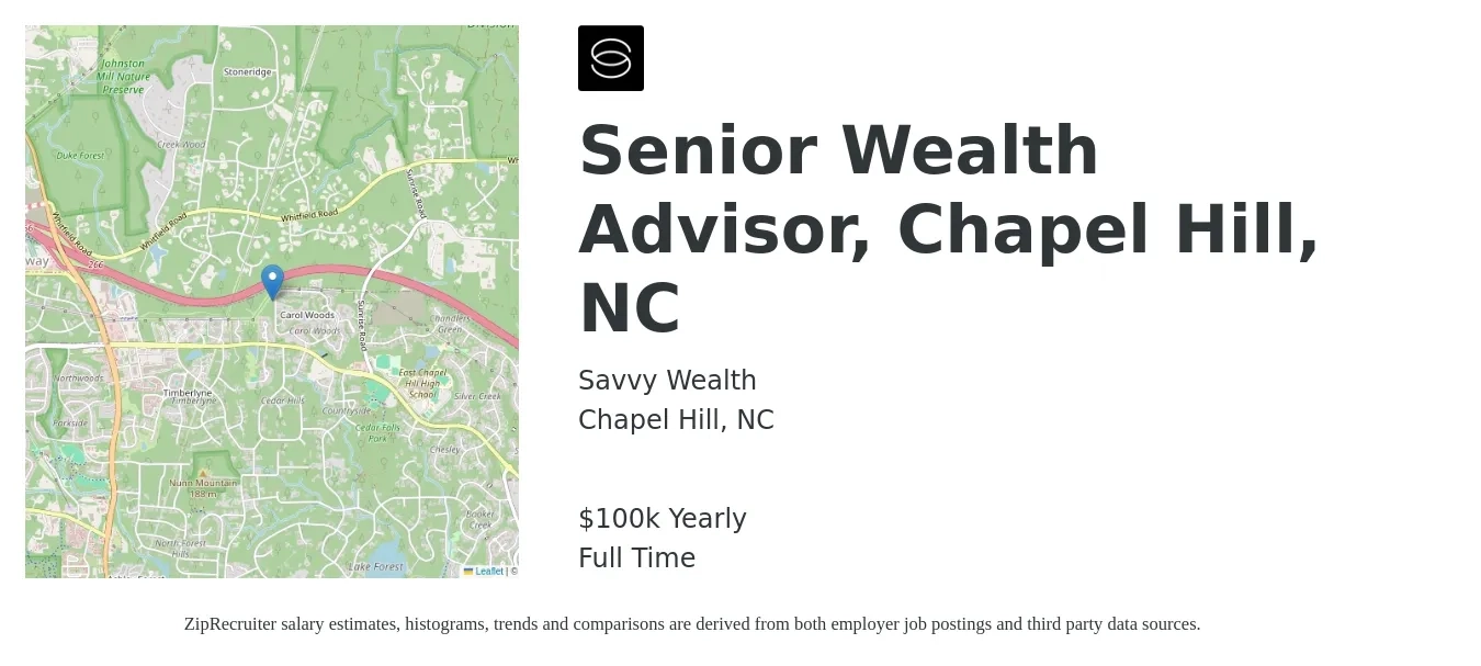 Savvy Wealth job posting for a Senior Wealth Advisor, Chapel Hill, NC in Chapel Hill, NC with a salary of $100,000 Yearly with a map of Chapel Hill location.
