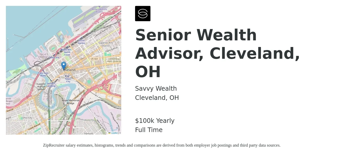 Savvy Wealth job posting for a Senior Wealth Advisor, Cleveland, OH in Cleveland, OH with a salary of $100,000 Yearly with a map of Cleveland location.