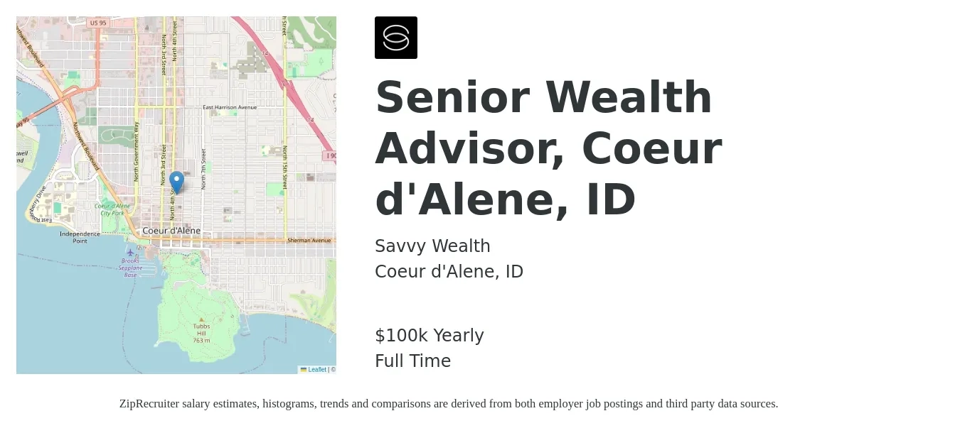 Savvy Wealth job posting for a Senior Wealth Advisor, Coeur d'Alene, ID in Coeur d'Alene, ID with a salary of $100,000 Yearly with a map of Coeur d'Alene location.