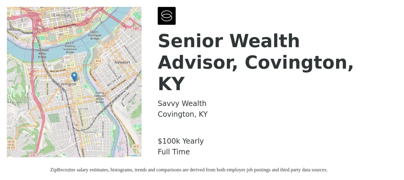 Savvy Wealth job posting for a Senior Wealth Advisor, Covington, KY in Covington, KY with a salary of $100,000 Yearly with a map of Covington location.