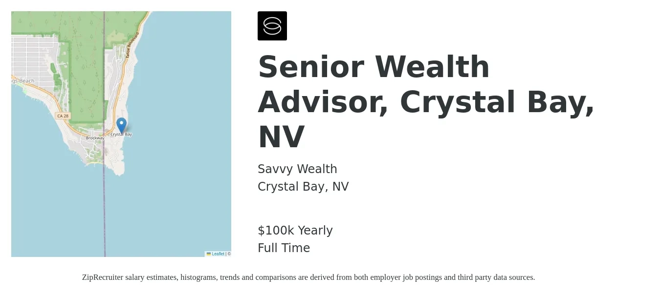 Savvy Wealth job posting for a Senior Wealth Advisor, Crystal Bay, NV in Crystal Bay, NV with a salary of $100,000 Yearly with a map of Crystal Bay location.