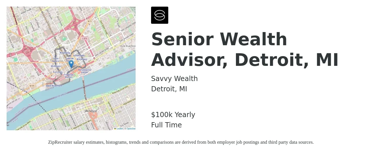 Savvy Wealth job posting for a Senior Wealth Advisor, Detroit, MI in Detroit, MI with a salary of $100,000 Yearly with a map of Detroit location.