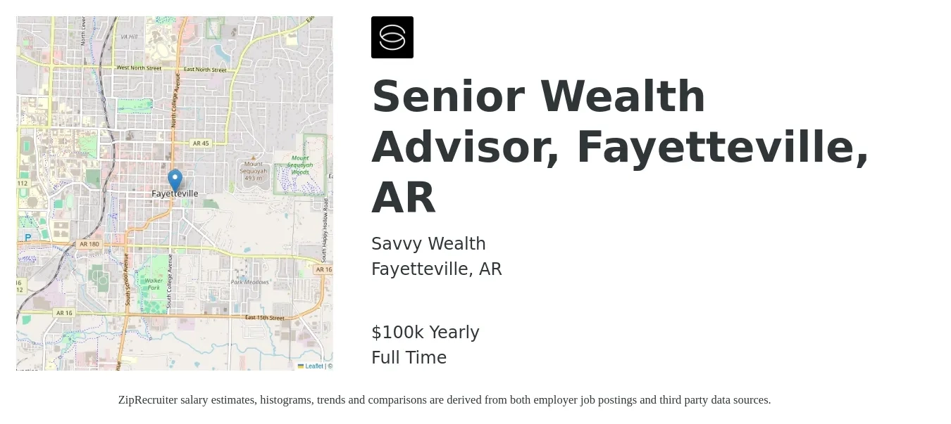Savvy Wealth job posting for a Senior Wealth Advisor, Fayetteville, AR in Fayetteville, AR with a salary of $100,000 Yearly with a map of Fayetteville location.