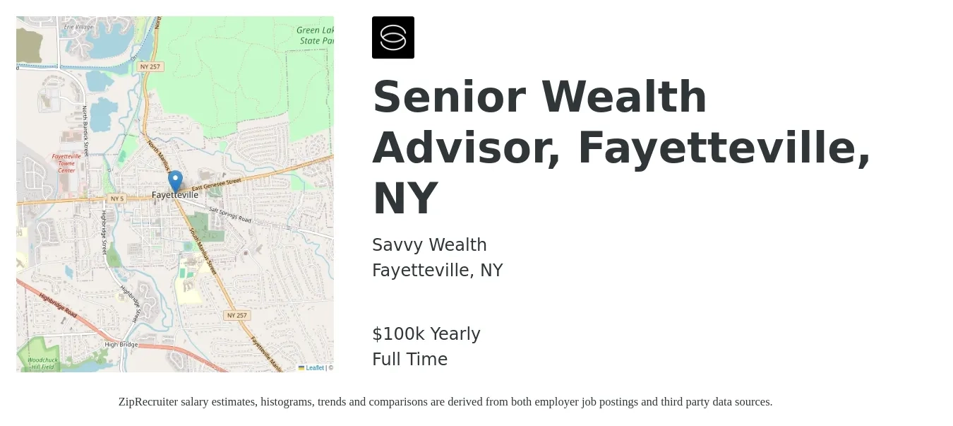 Savvy Wealth job posting for a Senior Wealth Advisor, Fayetteville, NY in Fayetteville, NY with a salary of $100,000 Yearly with a map of Fayetteville location.