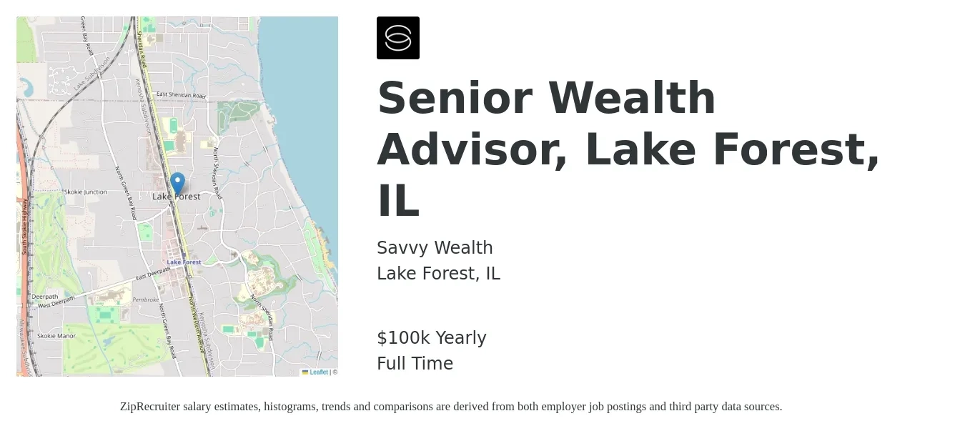 Savvy Wealth job posting for a Senior Wealth Advisor, Lake Forest, IL in Lake Forest, IL with a salary of $100,000 Yearly with a map of Lake Forest location.