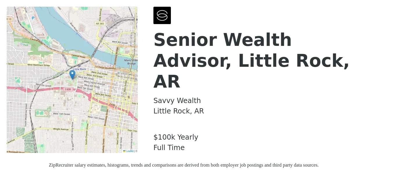 Savvy Wealth job posting for a Senior Wealth Advisor, Little Rock, AR in Little Rock, AR with a salary of $100,000 Yearly with a map of Little Rock location.