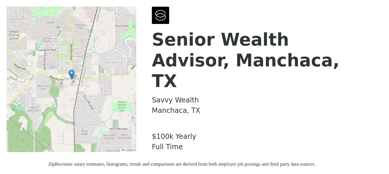 Savvy Wealth job posting for a Senior Wealth Advisor, Manchaca, TX in Manchaca, TX with a salary of $100,000 Yearly with a map of Manchaca location.