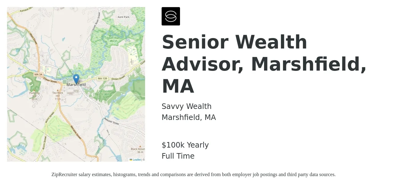 Savvy Wealth job posting for a Senior Wealth Advisor, Marshfield, MA in Marshfield, MA with a salary of $100,000 Yearly with a map of Marshfield location.