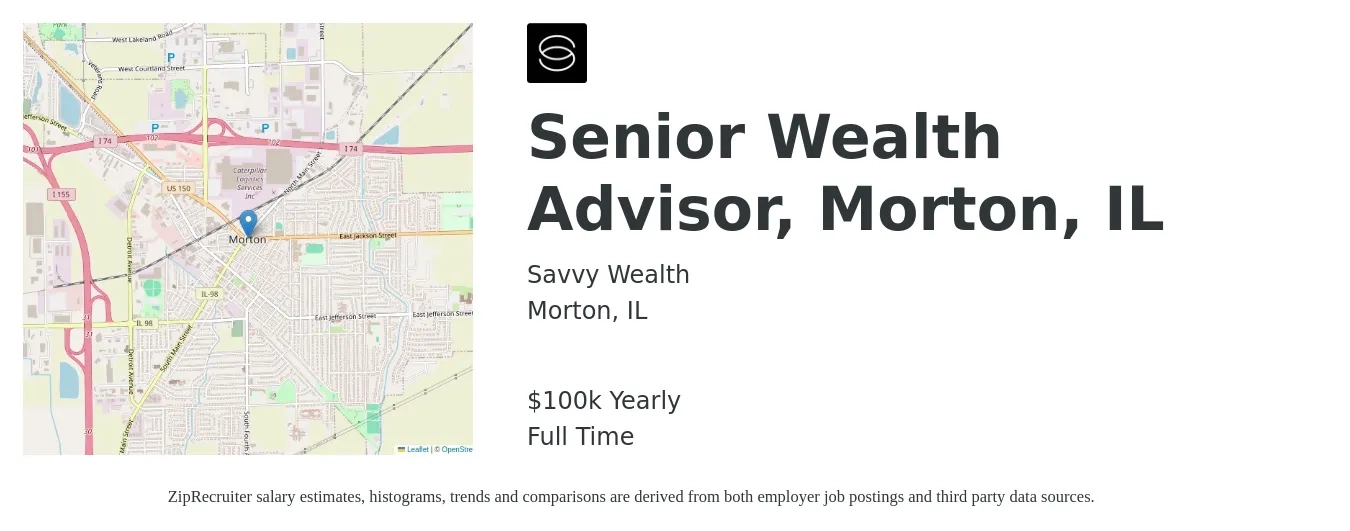 Savvy Wealth job posting for a Senior Wealth Advisor, Morton, IL in Morton, IL with a salary of $100,000 Yearly with a map of Morton location.