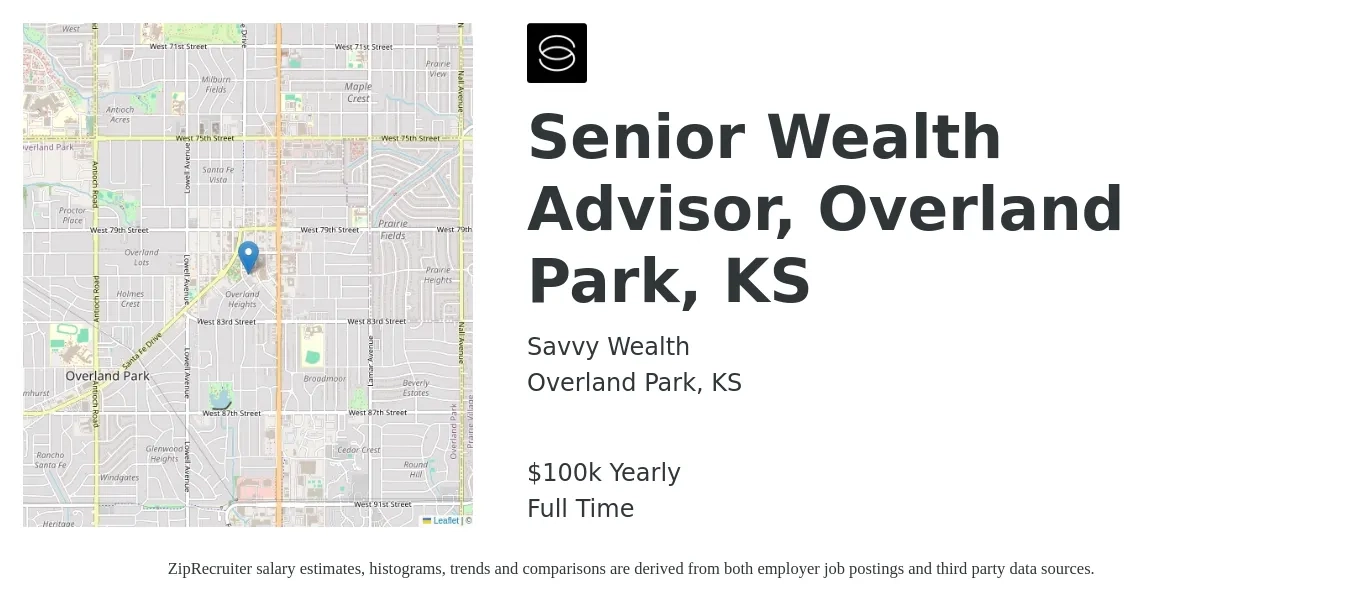 Savvy Wealth job posting for a Senior Wealth Advisor, Overland Park, KS in Overland Park, KS with a salary of $100,000 Yearly with a map of Overland Park location.