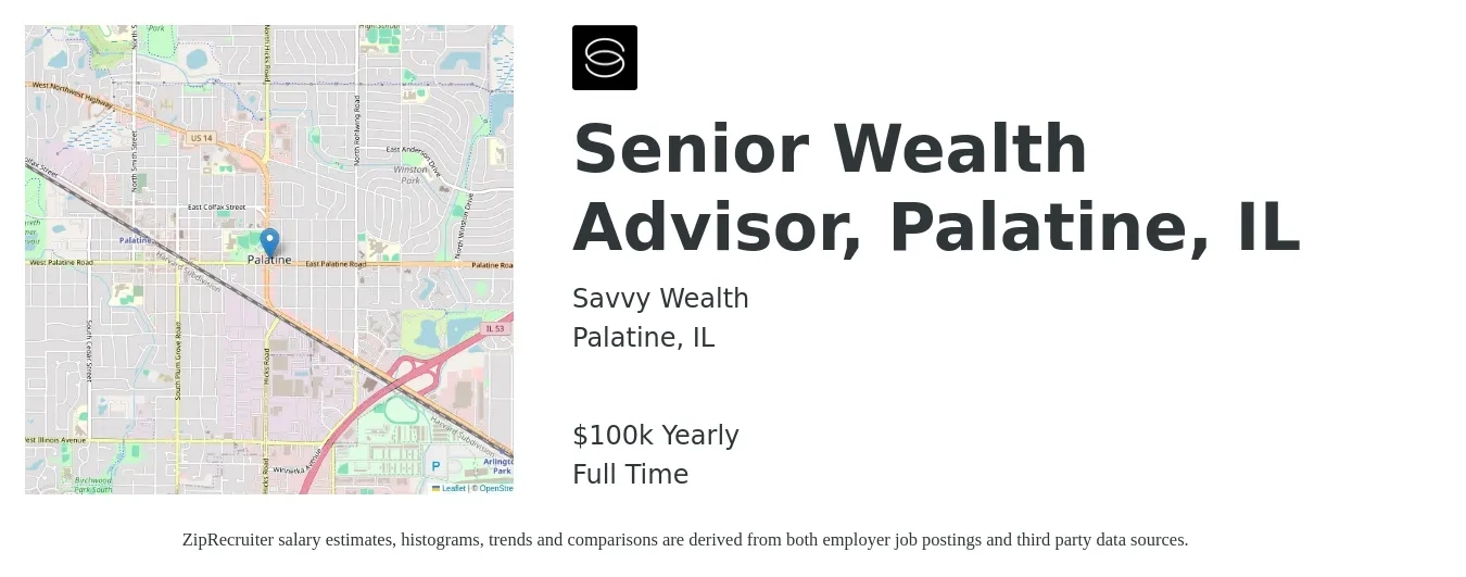 Savvy Wealth job posting for a Senior Wealth Advisor, Palatine, IL in Palatine, IL with a salary of $100,000 Yearly with a map of Palatine location.