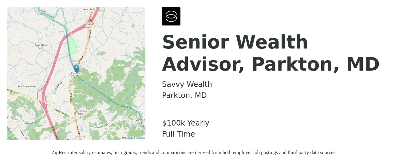 Savvy Wealth job posting for a Senior Wealth Advisor, Parkton, MD in Parkton, MD with a salary of $100,000 Yearly with a map of Parkton location.