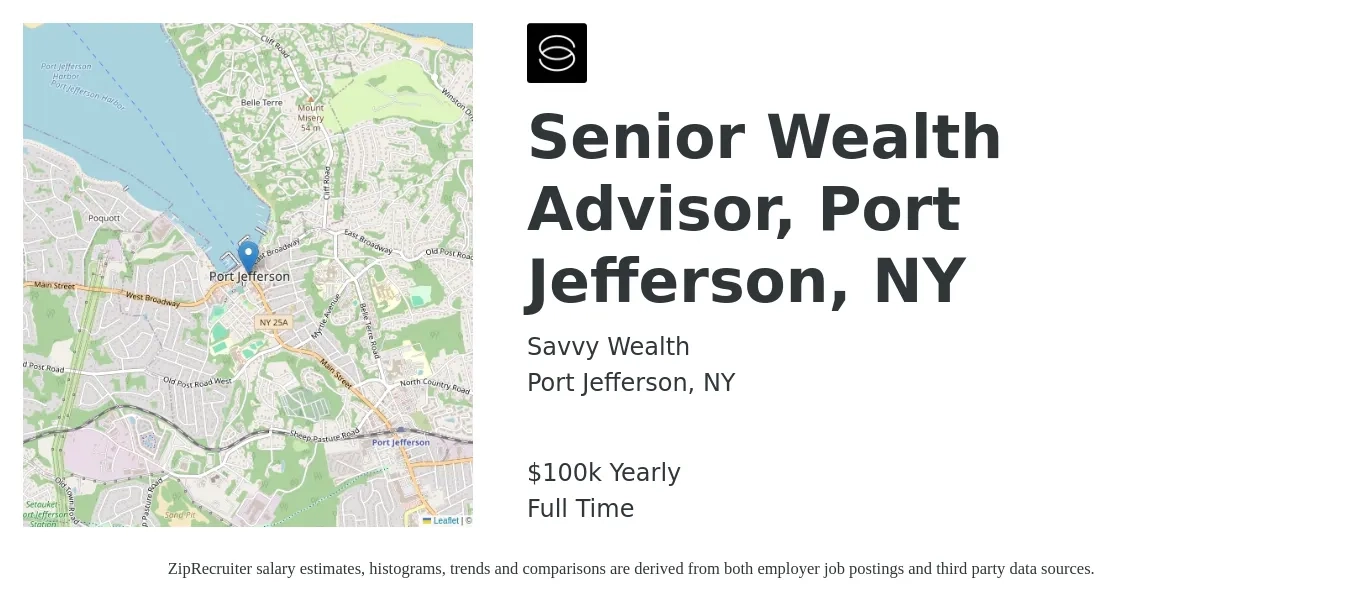 Savvy Wealth job posting for a Senior Wealth Advisor, Port Jefferson, NY in Port Jefferson, NY with a salary of $100,000 Yearly with a map of Port Jefferson location.