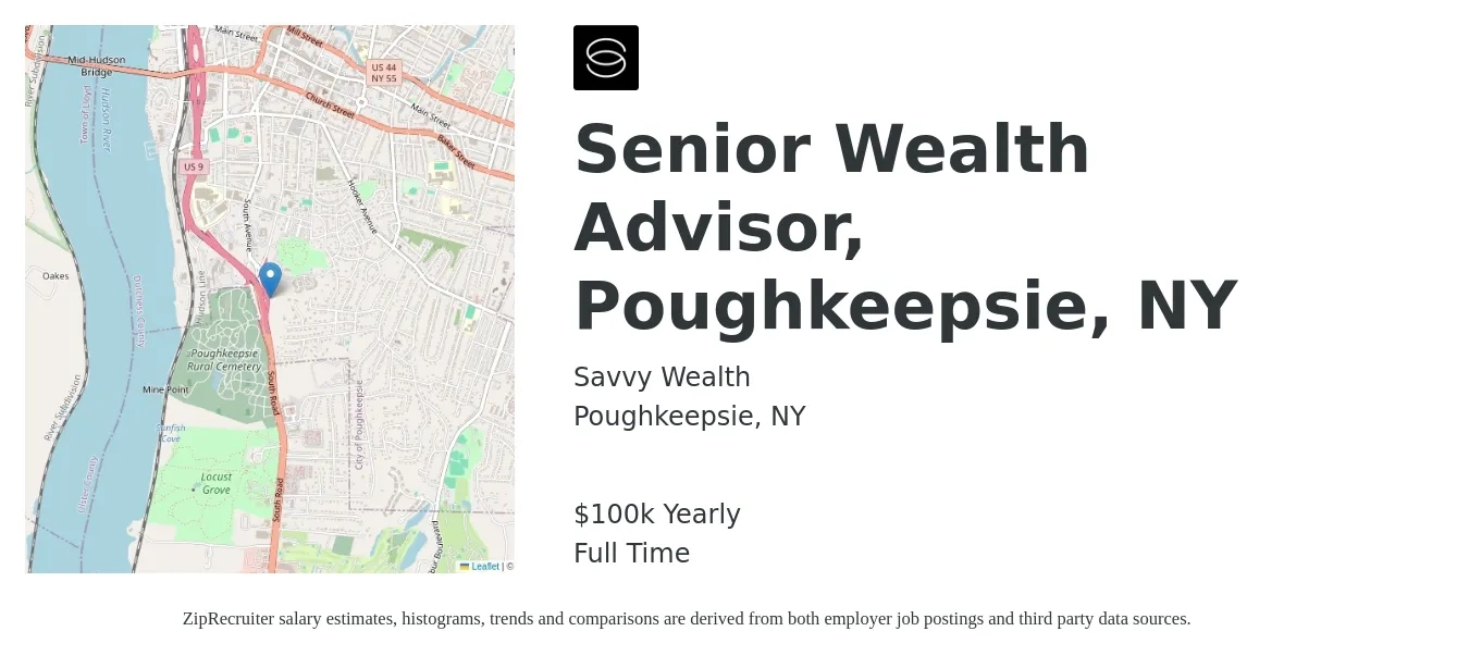 Savvy Wealth job posting for a Senior Wealth Advisor, Poughkeepsie, NY in Poughkeepsie, NY with a salary of $100,000 Yearly with a map of Poughkeepsie location.