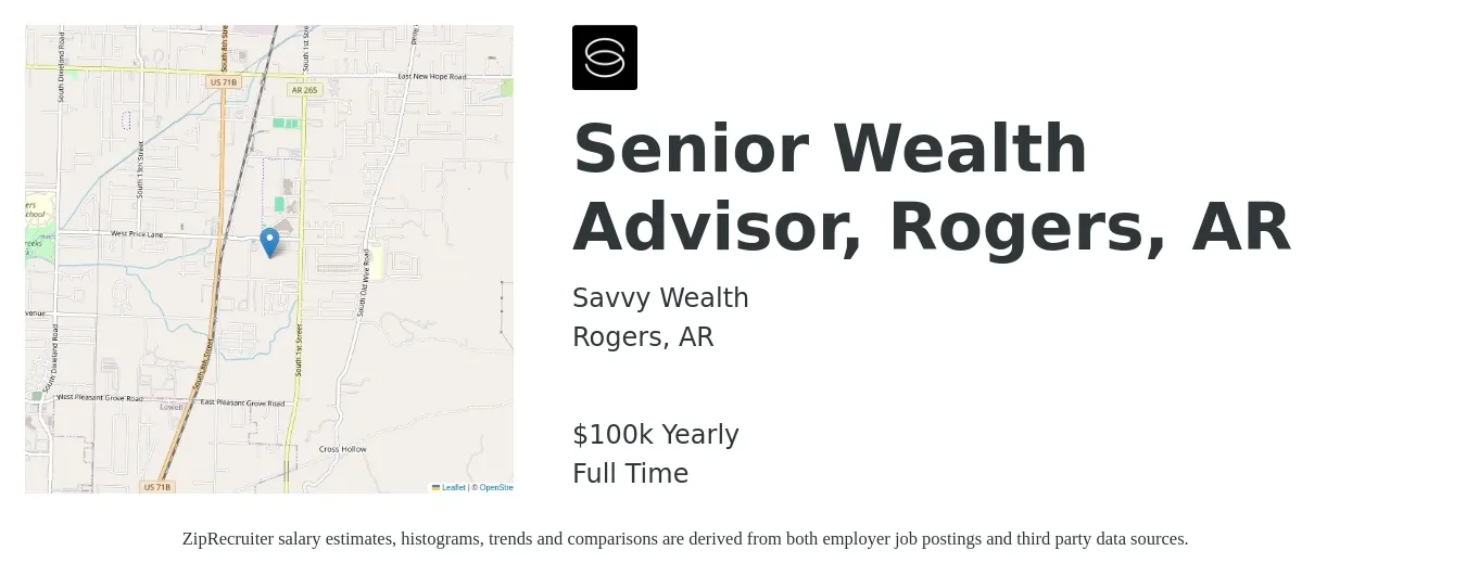 Savvy Wealth job posting for a Senior Wealth Advisor, Rogers, AR in Rogers, AR with a salary of $100,000 Yearly with a map of Rogers location.