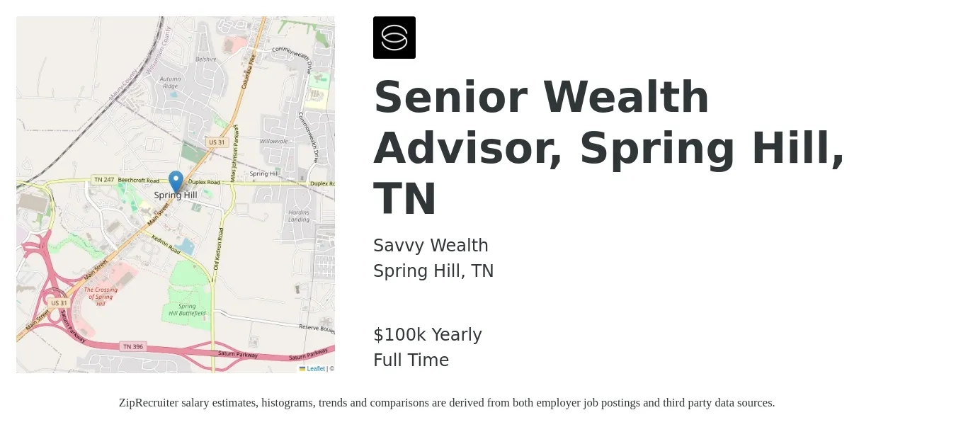 Savvy Wealth job posting for a Senior Wealth Advisor, Spring Hill, TN in Spring Hill, TN with a salary of $100,000 Yearly with a map of Spring Hill location.