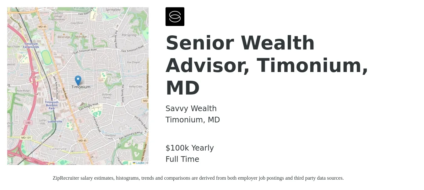 Savvy Wealth job posting for a Senior Wealth Advisor, Timonium, MD in Timonium, MD with a salary of $100,000 Yearly with a map of Timonium location.