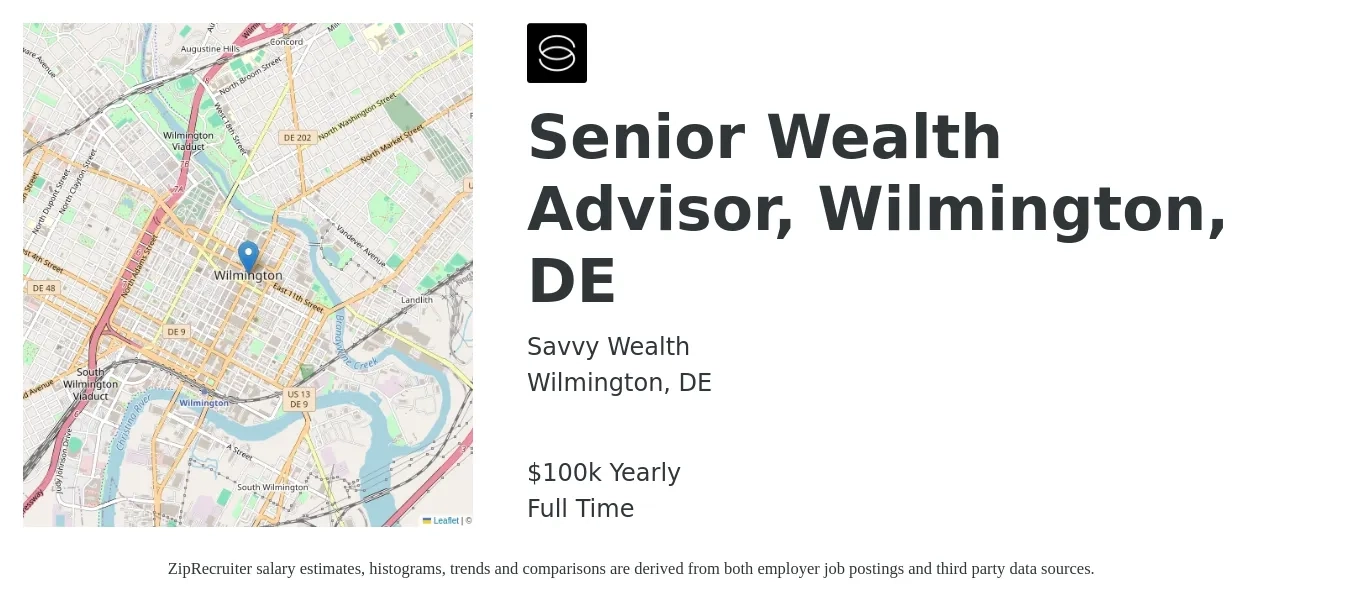 Savvy Wealth job posting for a Senior Wealth Advisor, Wilmington, DE in Wilmington, DE with a salary of $100,000 Yearly with a map of Wilmington location.