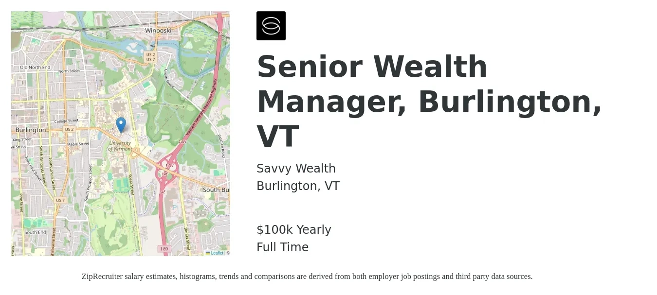 Savvy Wealth job posting for a Senior Wealth Manager, Burlington, VT in Burlington, VT with a salary of $100,000 Yearly with a map of Burlington location.