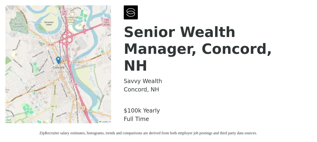 Savvy Wealth job posting for a Senior Wealth Manager, Concord, NH in Concord, NH with a salary of $100,000 Yearly with a map of Concord location.