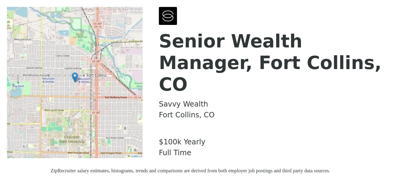 Savvy Wealth job posting for a Senior Wealth Manager, Fort Collins, CO in Fort Collins, CO with a salary of $100,000 Yearly with a map of Fort Collins location.