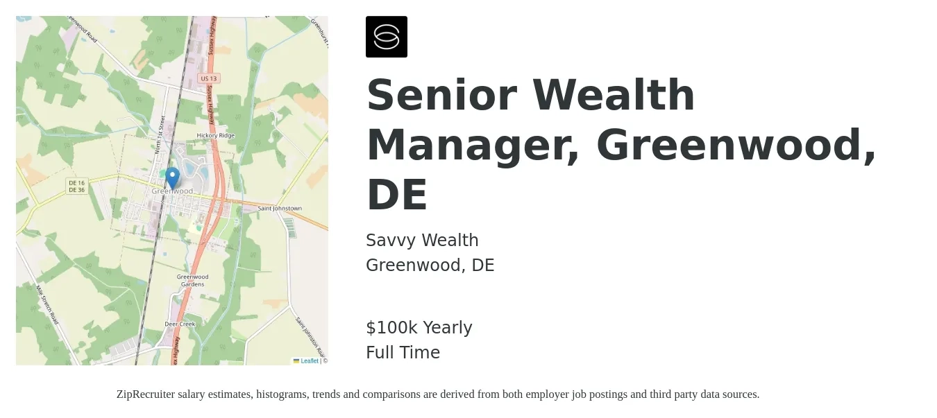 Savvy Wealth job posting for a Senior Wealth Manager, Greenwood, DE in Greenwood, DE with a salary of $100,000 Yearly with a map of Greenwood location.