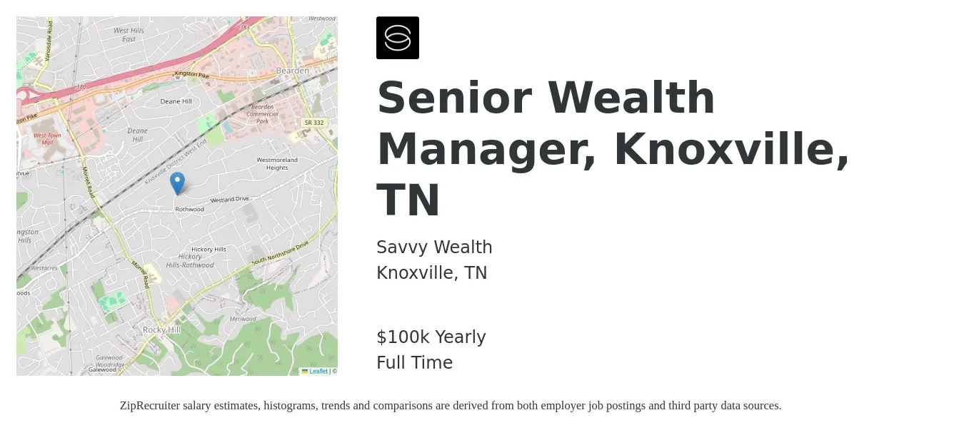 Savvy Wealth job posting for a Senior Wealth Manager, Knoxville, TN in Knoxville, TN with a salary of $100,000 Yearly with a map of Knoxville location.