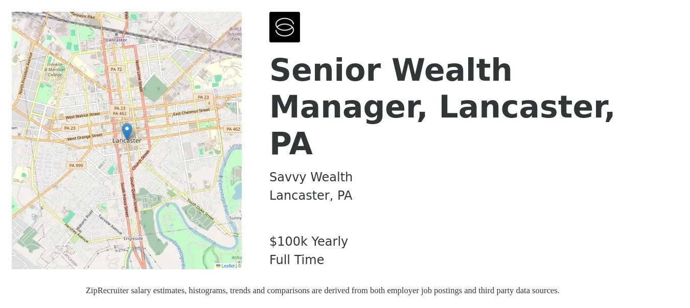 Savvy Wealth job posting for a Senior Wealth Manager, Lancaster, PA in Lancaster, PA with a salary of $100,000 Yearly with a map of Lancaster location.