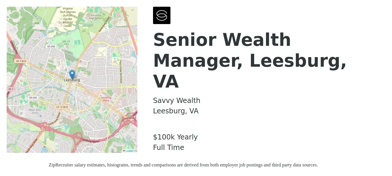 Savvy Wealth job posting for a Senior Wealth Manager, Leesburg, VA in Leesburg, VA with a salary of $100,000 Yearly with a map of Leesburg location.