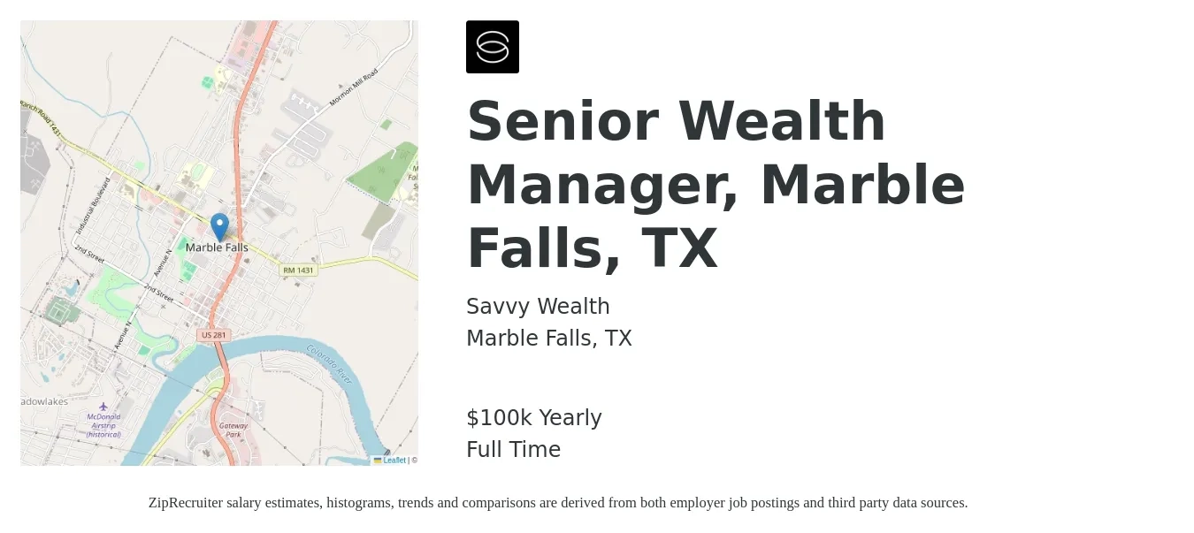 Savvy Wealth job posting for a Senior Wealth Manager, Marble Falls, TX in Marble Falls, TX with a salary of $100,000 Yearly with a map of Marble Falls location.