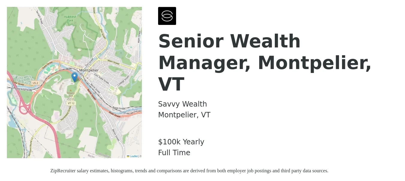 Savvy Wealth job posting for a Senior Wealth Manager, Montpelier, VT in Montpelier, VT with a salary of $100,000 Yearly with a map of Montpelier location.