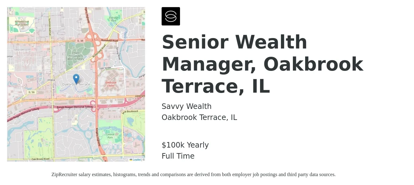 Savvy Wealth job posting for a Senior Wealth Manager, Oakbrook Terrace, IL in Oakbrook Terrace, IL with a salary of $100,000 Yearly with a map of Oakbrook Terrace location.