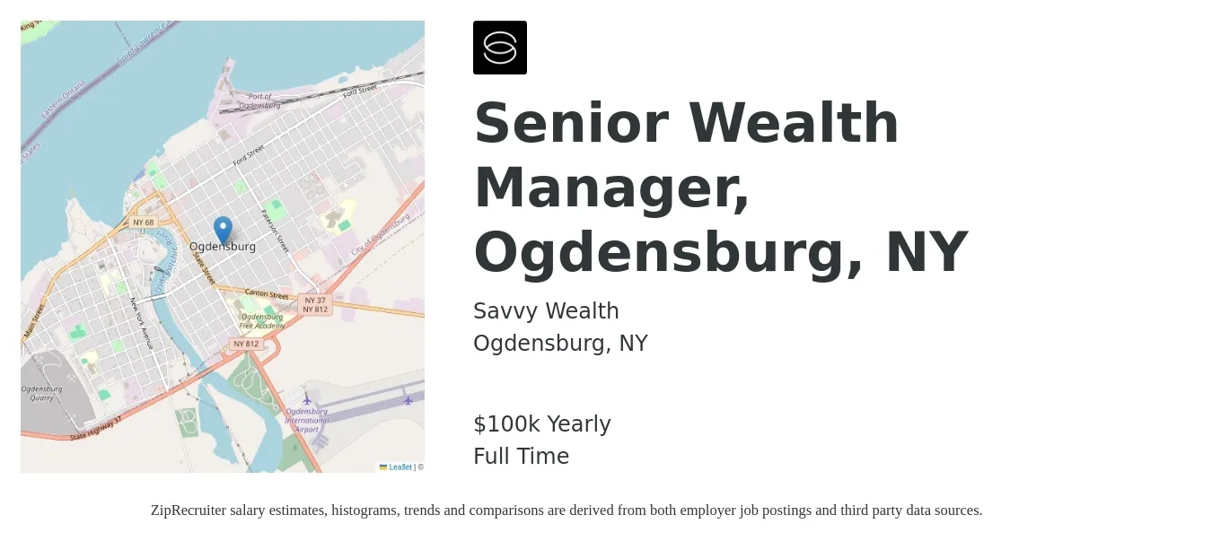 Savvy Wealth job posting for a Senior Wealth Manager, Ogdensburg, NY in Ogdensburg, NY with a salary of $100,000 Yearly with a map of Ogdensburg location.