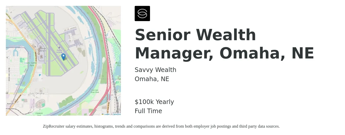 Savvy Wealth job posting for a Senior Wealth Manager, Omaha, NE in Omaha, NE with a salary of $100,000 Yearly with a map of Omaha location.