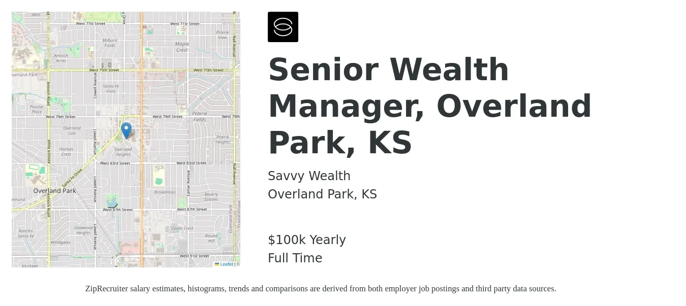 Savvy Wealth job posting for a Senior Wealth Manager, Overland Park, KS in Overland Park, KS with a salary of $100,000 Yearly with a map of Overland Park location.