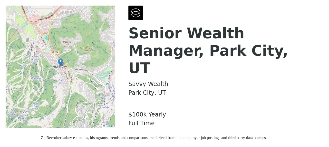 Savvy Wealth job posting for a Senior Wealth Manager, Park City, UT in Park City, UT with a salary of $100,000 Yearly with a map of Park City location.