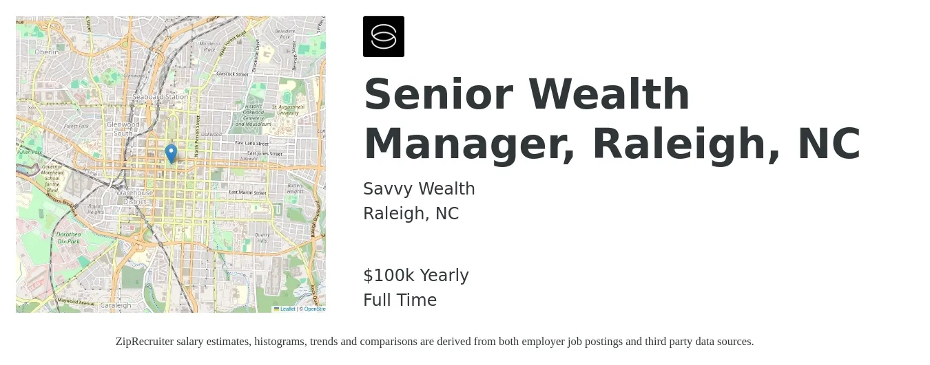 Savvy Wealth job posting for a Senior Wealth Manager, Raleigh, NC in Raleigh, NC with a salary of $100,000 Yearly with a map of Raleigh location.