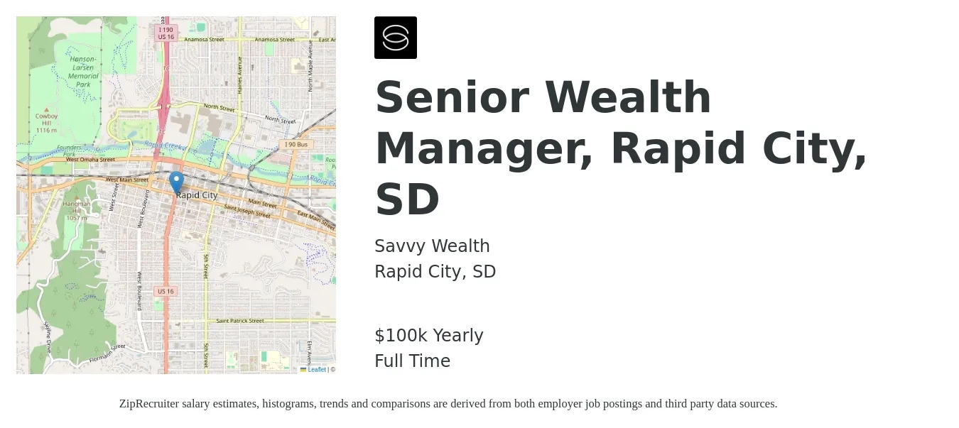 Savvy Wealth job posting for a Senior Wealth Manager, Rapid City, SD in Rapid City, SD with a salary of $100,000 Yearly with a map of Rapid City location.